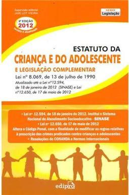 Estatuto da Criança e do Adolescente e Legislação Complementar