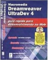 Macromedia Dreamweaver UltraDev 4: Guia Rápido para Desenvolvedores...