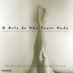 A Arte de Não Fazer Nada