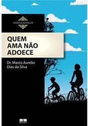 Quem Ama não Adoece