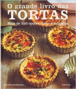 O GRANDE LIVRO DAS TORTAS