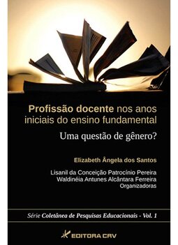 Profissão docente nos anos iniciais do ensino fundamental: uma questão de gênero?