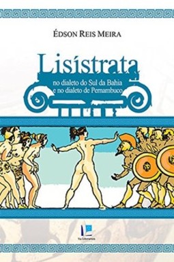 Lisístrata no dialeto do sul da Bahia e no dialeto de Pernambuco