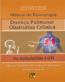 Manual de fisioterapia: doença pulmonar obstrutiva crônica - Do ambulatório à UTI