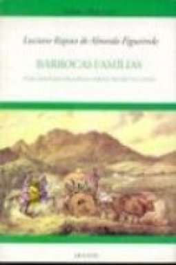 Barrocas Famílias: Vida Familiar em Minas Gerais do Século XVIII