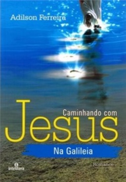 Caminhando com Jesus na Galileia