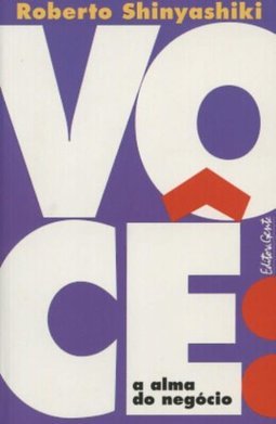 Você: a Alma do Negócio