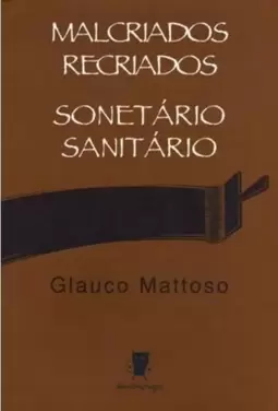 Malcriados Recriados - Sonetario Sanitario