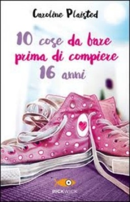 10 cose da fare prima di compiere 16 anni