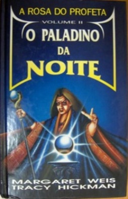 O Paladino da Noite (A rosa do profeta #2)