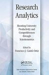 Research Analytics: Boosting University Productivity and Competitiveness Through Scientometrics