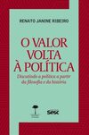 O Valor Volta à Política: Discutindo a Política a Partir da Filosofia e da História