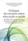 Diálogos de estudos sobre educação e saúde