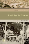 Melhores Crônicas de Euclides da Cunha (Coleção Melhores Crônicas)