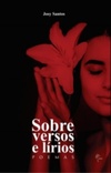 Sobre versos e lírios