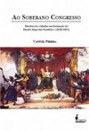 Ao soberano congresso: direitos do cidadão na formação do Estado Imperial brasileiro (1822-1831)