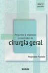 Perguntas e Respostas Comentadas de Cirurgia Geral