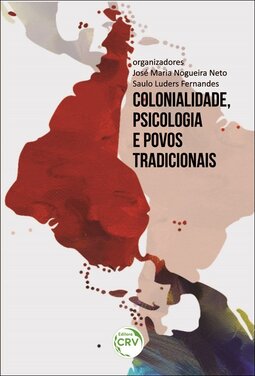 Colonialidade, psicologia e povos tradicionais