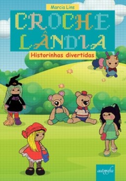 Crochelândia: histórias divertidas