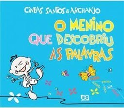 O MENINO QUE DESCOBRIU AS PALAVRAS