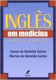 Inglês em Medicina: Manual Prático