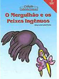 O Mergulhão e os Peixes Ingênuos
