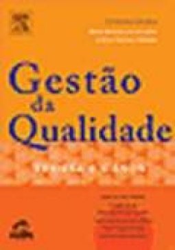 Gestão da Qualidade: Teoria e Casos