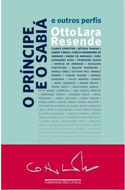 O príncipe e o sabiá - e outros perfis