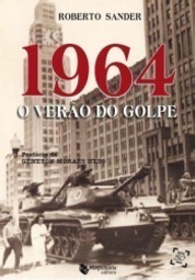 1964 - O Verão Do Golpe