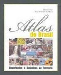 Atlas do Brasil: Disparidades e Dinâmicas do Território