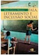 FALA, LETRAMENTO E INCLUSAO SOCIAL