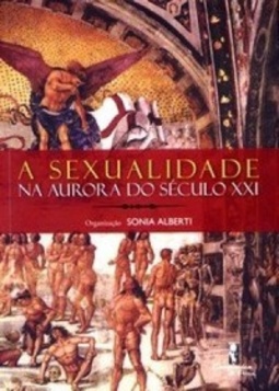 A Sexualidade na Aurora do Século XXI
