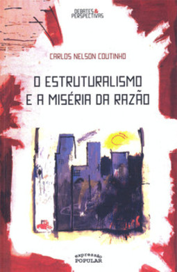 O estruturalismo e a miséria da razão