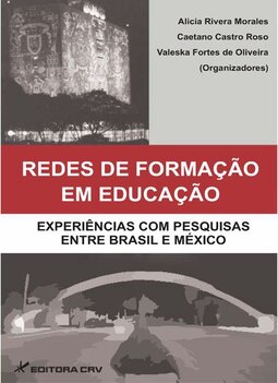 Redes de formação em educação: experiências com pesquisas entre Brasil e México