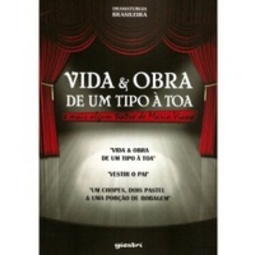 Vida & Obra de um tipo à toa