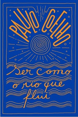 Ser como o rio que flui