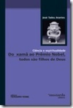 Do Xamã ao Prêmio Nobel, Todos são Filhos de Deus