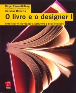 O Livro e o Designer I: Embalagem, Navegação, Estrutura e ...