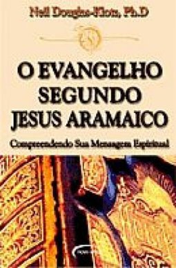 O Evangelho Segundo Jesus Aramaico