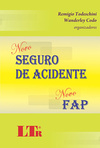 Novo seguro de acidente e novo FAP