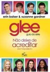 Glee - Não Deixe De Acreditar
