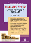 PIS/Pasep e Cofins: como calcular e recolher