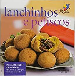Lanchinhos E Petiscos - Serie Mini Cozinha