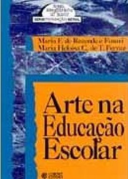 Arte na Educação Escolar