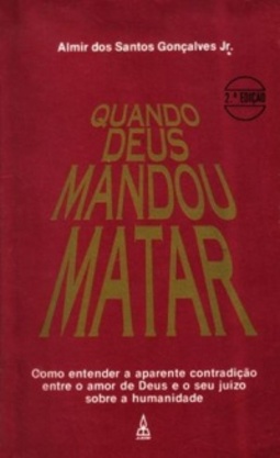 Quando Deus mandou matar