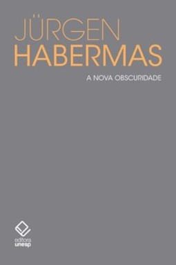 A nova obscuridade: pequenos escritos políticos v