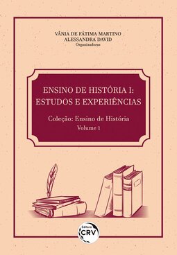 Ensino de história I: estudos e experiências