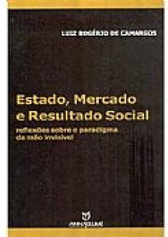 Estado, Mercado e Resultado Social