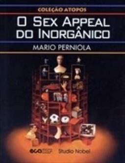 O Sex Appeal do Inorgânico