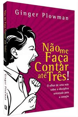 Não Me Faça Contar Até Três!